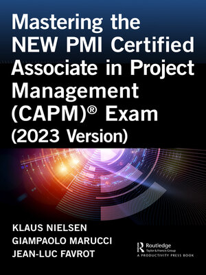 cover image of Mastering the NEW PMI Certified Associate in Project Management (CAPM)&#174; Exam (2023 Version)